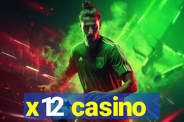 x12 casino